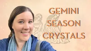 Gemini Crystals | Embrace Learning & New Experiences with these Stones