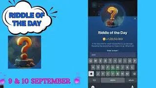 9 & 10 September Riddle of the Day X Empire |Riddle Of The Day X Empire |Musk Empire Riddle Of Day