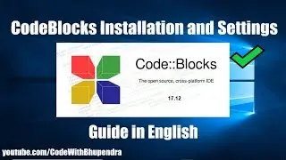 Codeblocks Installation and  Settings Guide in English