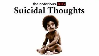 The Notorious B.I.G. - Suicidal Thoughts (Official Audio)