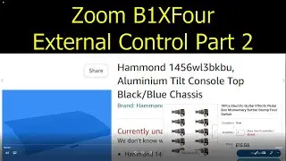 Zoom B1XFour - Hardware Control Ideas Part II - Boxes and switches