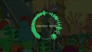 Rick And Morty Biggest Remix (Bawarian)