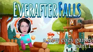 Brand New Cozy Game! | Everafter Falls