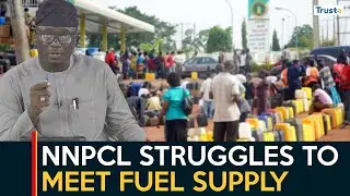 NNPCL Struggles to Meet Fuel Supply | Daily Politics