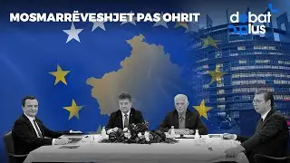 MOSMARRËVESHJET PAS OHRIT - Debat Plus me Ermal Pandurin