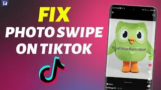 How to Fix Photos Not Scrolling on TikTok? (2024)