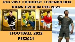 Biggest Legends Worldwide Clubs Box Draw Ever In Pes 2021 | eFootball 2022