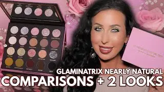 Glaminatrix Nearly Natural Palette BETTER THAN THE ORIGINAL? Comparisons, 2 Looks, Swatches