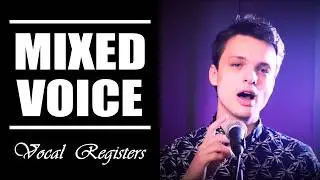 Mixed Voice — Singing Demystified