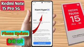 how to software update in redmi note 15 pro, redmi note 15 pro update kaise karen