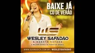 Wesley Safadão e Garota Safada - Nada Me Faz Te Apagar / REPERTÓRIO NOVO FEVEREIRO 2014