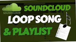 How to loop Soundcloud Song & Playlist (PC & Android | Next Up)