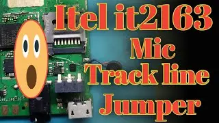 Itel it2163 mic track line jumper // itel it2163 mic not working jumper solution // mic not working