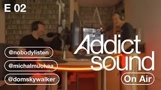 Addict On Air E02