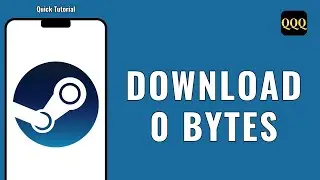 How To Fix Steam Download 0 Bytes