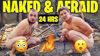 Surviving Naked in the Wild for 24 hours