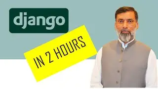 Learn Django in 2 Hours