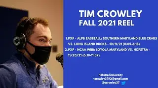 Tim Crowley Fall 2021 Broadcast Reel