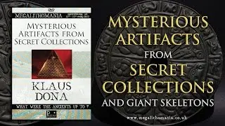 Klaus Dona: Mysterious Artifacts from Secret Collections & Giant Skeletons FULL LECTURE