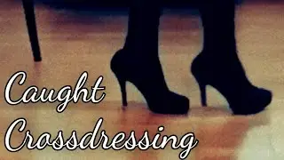 Caught crossdressing 🤭
