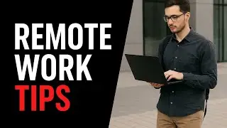 Remote Work TIPS: How To Stay Productive From Home.