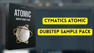Cymatics Atomic Dubstep Sample Pack || Cymatics Sample Pack || Sample Pack || Producers Stand