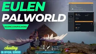 Eulen Palworld Cheat | The best Mod Menu | The Best Hack | Working on Official Servers.