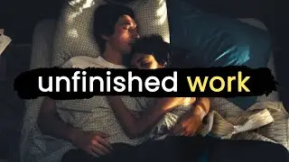 Why You Might Not Finish Your Next Video