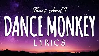 TONES AND I - DANCE MONKEY (Lyrics)
