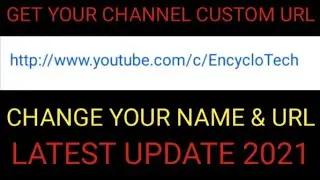 LATEST YOUTUBE CHANNEL CUSTOM URL II HOW TO GET CHANNEL CUSTOM URL