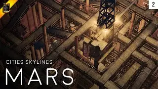 Cities Skylines: MARS  (Episode 2)