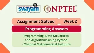 Programming, Data Structures And Algorithms Using Python Week 2 || NPTEL 2026 