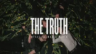 The Truth (Official Music Video)