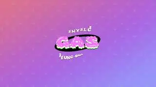 Enyel C x YUNG BOI - GAS (prod. @alexandersialah)