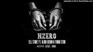 Ell Stone ft. Alma Negra & Frank Star - Nzero [Hip Hop]
