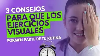 TRES CONSEJOS para insertar los ejercicios visuales A TU RUTINA - Tatiana G. Capanema