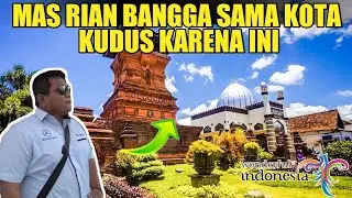 GAK NYANGKA, MAS RIAN BANGGA DENGAN KOTA KUDUS KARENA INI.!!! 🤔🤔