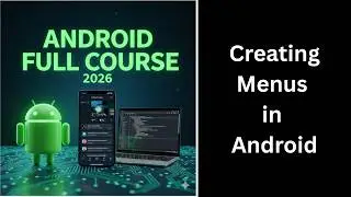 Creating Menus in Android | Options Menu Tutorial | Android Course (95)