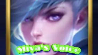 Miya's Voice in Mobile Legends + Old Voices