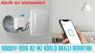 SONOFF MINIR2 – İki Yönlü Akıllı Anahtar / Akıllı Ev sistemleri