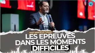 Pasteur marcello tunasi_ le moment le plus dure de la vie. Les epreuves dans le moment difficiles