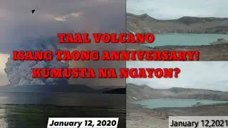 TAAL VOLCANO ISANG TAON NAKALIPAS NUNG PUMUTOK KUMUSTA NA KAYA NGAYON? update January 12,2021