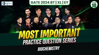 BIOCHEMISTRY | Most Important Practice Question Series (Session -10) | BT | XL | EY | GATE Exam 2024