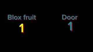 Blox fruit vs door