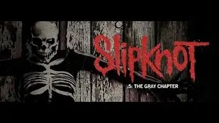 Slipknot - .5 The Grey Chapter [New Album] Leak