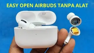 Easy Open Airbuds Pro tanpa alat @mamanmencrang