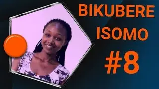 BIKUBERE ISOMO: Rekeraho kuba ikirahure, ba ikiyaga