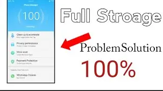 Mobile Phone Storage Full Problem Solution Problem Solve 100%