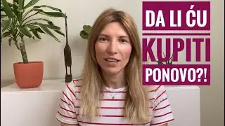 Da li ću kupiti ponovo?