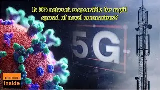 Is 5G network responsible for rapid spread of novel coronavirus?